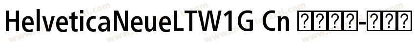HelveticaNeueLTW1G Cn 字体下载字体转换